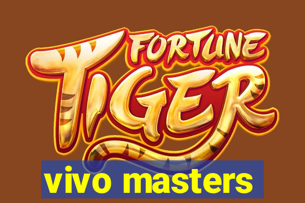 vivo masters